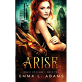 Arise