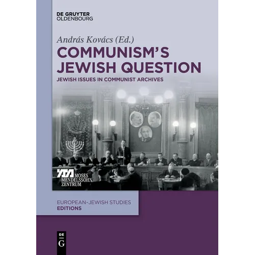 Communism's Jewish Question: Jewish Issues in Communist Archives