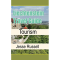 Liechtenstein Travel Guide: Tourism