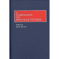 A Companion to Melville Studies