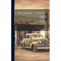 Packard "thirty" 1908: A Motor Car Catalogue