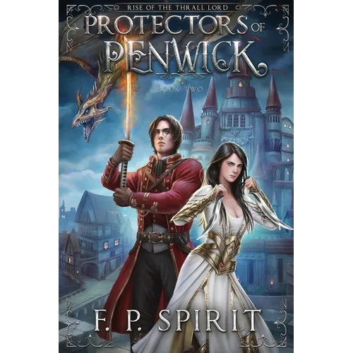 Protectors of Penwick (Rise of the Thrall Lord Book Two)