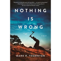 Nothing Is Wrong