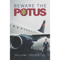 Beware the Potus