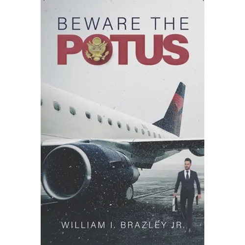Beware the Potus