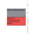 Essays on Thermodynamics: Architecture and Beauty