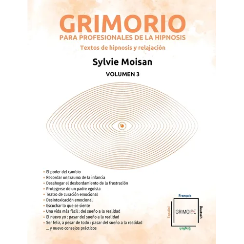 Grimorio para profesionales de la hipnosis: textos de hipnosis y relajación - Volumen 3: Volumen 3