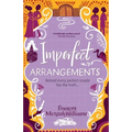 Imperfect Arrangements: The uplifting and heartwarming love stories of three sister-friends