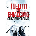 I delitti del ghiacciaio