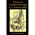 Strange case Dr.Jekyll and Mr.Hyde R. L. Stevenson (1904)