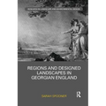 Regions and Designed Landscapes in Georgian England