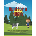 Hunt for a Husky: Uses 100 sight words recommended by teachers for kindergarteners or emergent readers!