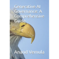 Generative AI Governance: A Comprehensive Guide