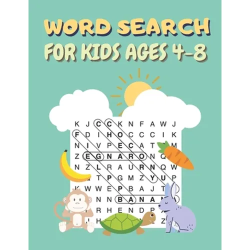 Word Search For Kids Ages 4-8: 100 Word Search and Find Puzzles to Keep Your Child Entertained