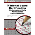 National Board Certification Mathematics: Early Adolescence Practice Questions: Practice Tests and Exam Review for the Nbpts National Board Certificat