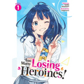 Too Many Losing Heroines! (Light Novel) Vol. 1