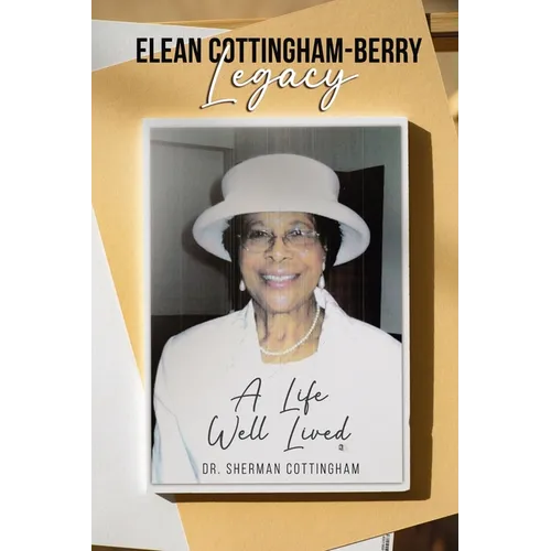 Elean Cottingham-Berry Legacy: A Life Well Lived