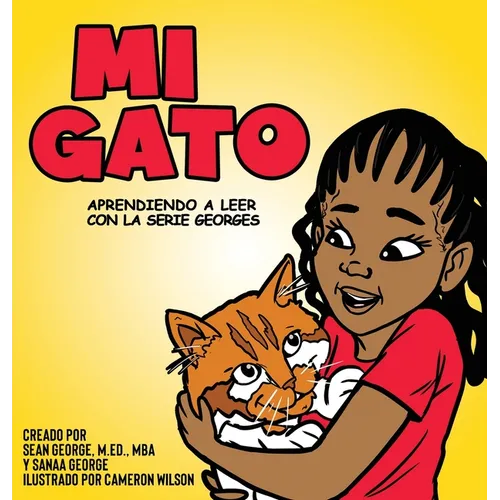 Mi Gato (Aprendiendo a Leer Con La Serie Georges)