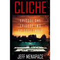 Cliche: Episodes 1-3