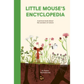 Little Mouse's Encyclopedia: A Picture Book about the Wonders of Nature