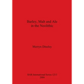Barley, Malt and Ale in the Neolithic