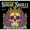 Spectacular Sugar Skulls Coloring Book: Vibrant Day of the Dead Designs