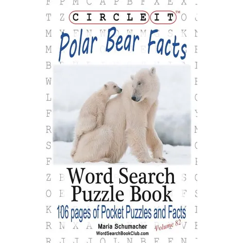 Circle It, Polar Bear Facts, Word Search, Puzzle Book