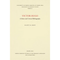 Victor Hugo: A Select and Critical Bibliography