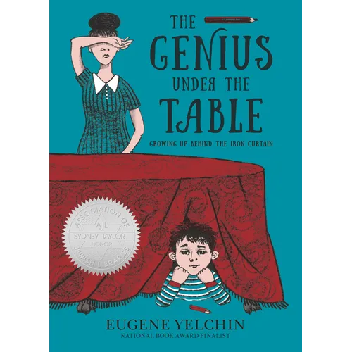 The Genius Under the Table: Growing Up Behind the Iron Curtain