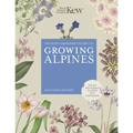 Kew Gardener's Guide to Growing Alpines