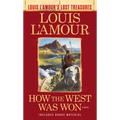 How the West Was Won (Louis l'Amour's Lost Treasures)