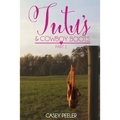 Tutus & Cowboy Boots (Part 1)