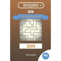 Suguru Puzzles - 200 Hard to Master Puzzles 8x8 Vol.6