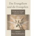 Das Evangelium und die Evangelien