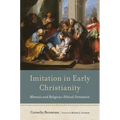Imitation in Early Christianity: Mimesis and Religious-Ethical Formation