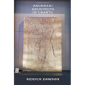 Anunnaki Architects of Urartu
