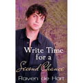 Write Time for a Second Chance: A Gay Contemporary Romance