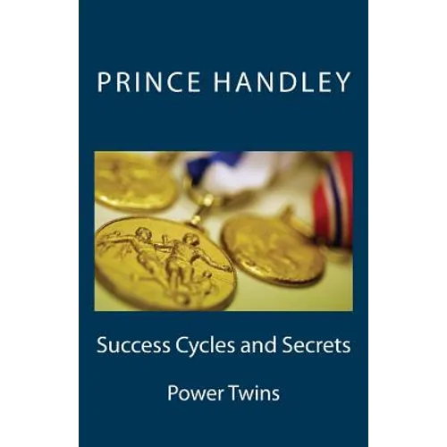 Success Cycles and Secrets: Power Twins