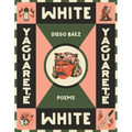 Yaguareté White: Poems