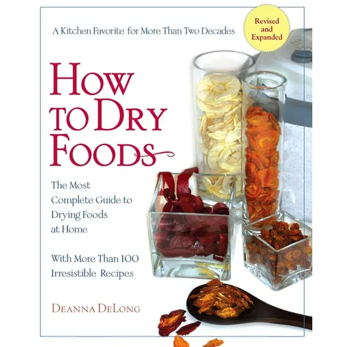 How to Dry Foods: The Most Complete Guide to Drying Foods at Home