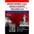 Reasoning with Democratic Values 2.0, Volume 1: Ethical Issues in American History, 1607-1865