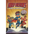 Holy Heroes Kids Devotional: 40 Superhero-Inspired Devotions for Ages 8-12