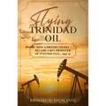Flying on Trinidad Oil: How a British Colony Became a Key Producer of Aviation Fuel, 1933-41
