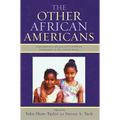 The Other African Americans: Contemporary African and Caribbean Families in the United States