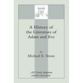 A History of the Literature of Adam and Eve