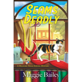 Seams Deadly