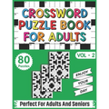 Crossword Puzzle Book For Adults: 80 Easy-To-Read Crossword Puzzles Book For Adults Women Men Medium To Difficult Level