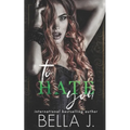 To Hate You: An Age Gap Romance