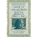 I Myself Am a Woman: Selected Writings of Ding Ling
