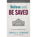 Believe and Be Saved: Or, Around the Wicket Gate
